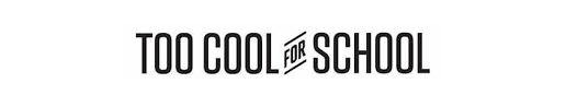 Too Cool For School